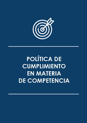 POLÍTICA DE CUMPLIMIENTO EN MATERIA DE COMPETENCIA